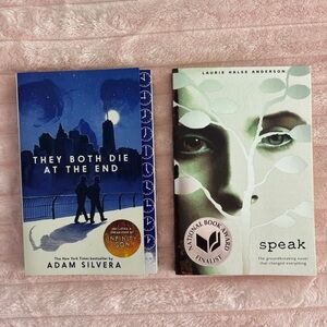They Both Die At The End by Adam Silvera & Speak by Laurie Halse Anderson